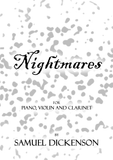 Dickenson — Nightmares (2015) — Piano, Violin, Clarinet in B-flat
