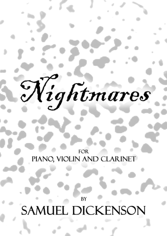 Dickenson — Nightmares (2015) — Piano, Violin, Clarinet in B-flat